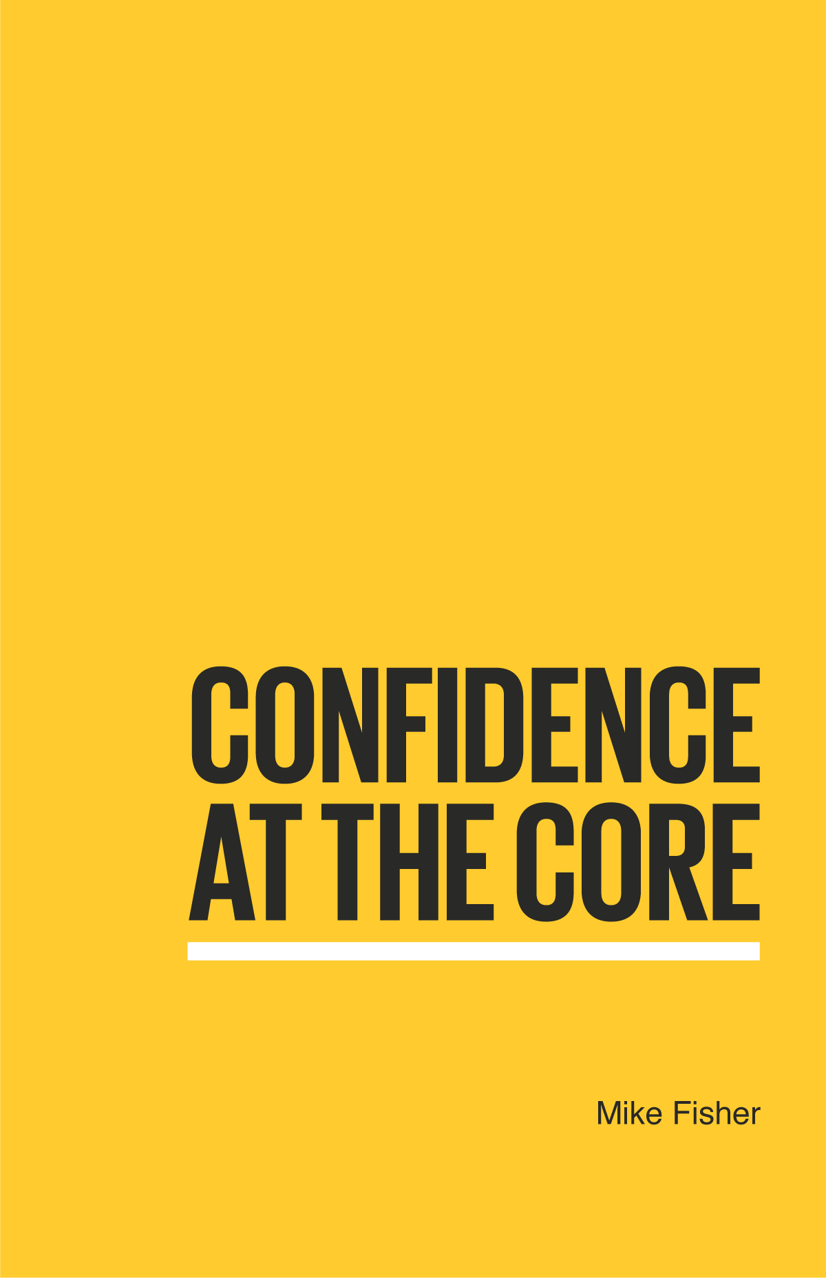Confidence at the Core